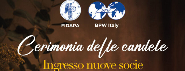 Nuove socie, la FIDAPA BPW Italy promuove la tradizionale Cerimonia delle Candele