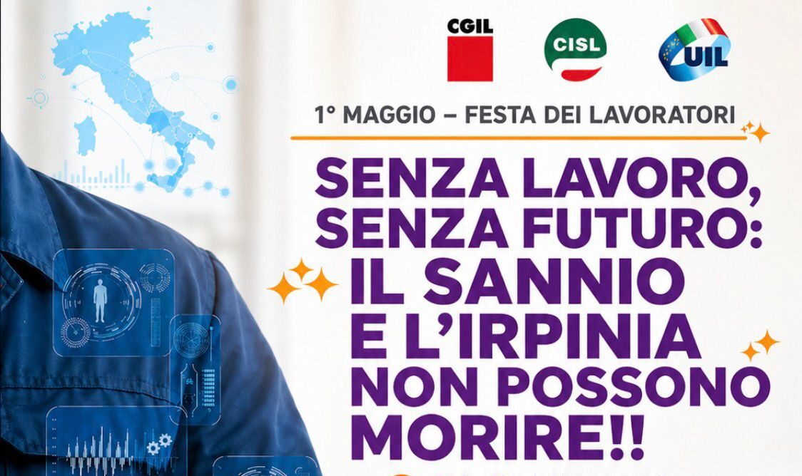 Primo Maggio, CGIL, CISL e UIL in piazza a Benevento: conferenza stampa alla Stazione Appia sulle criticità del territorio
