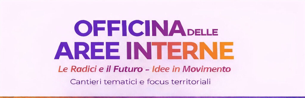 Aree interne, nasce “Officina del Sannio”: al via il percorso di idee e proposte per lo sviluppo del territorio