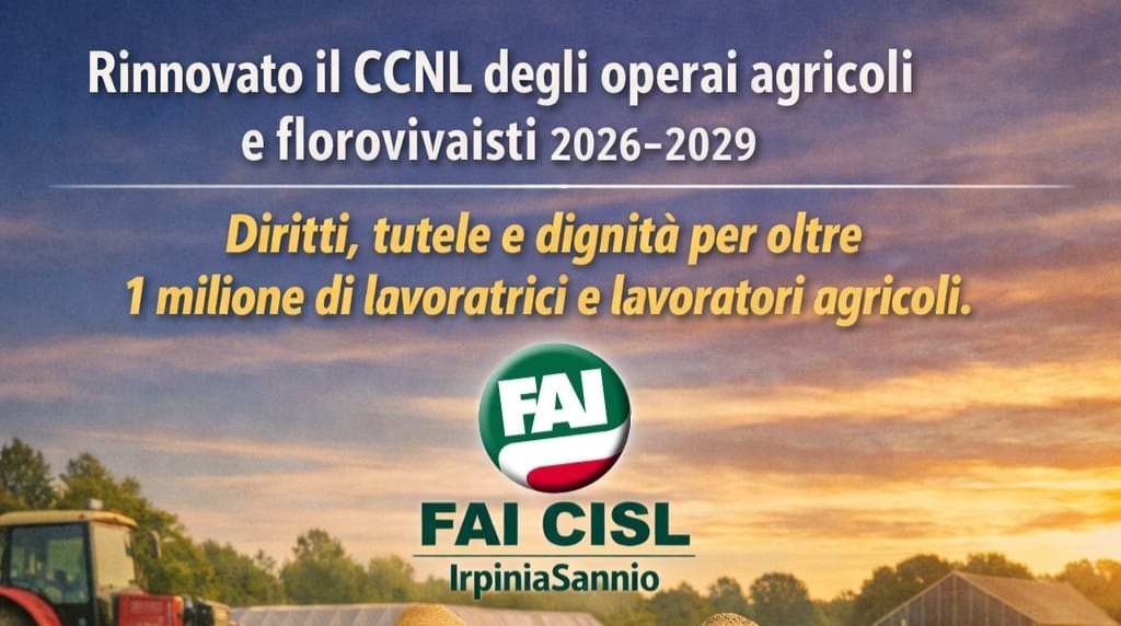 Rinnovato nella notte il CCNL degli operai agricoli e florovivaisti 2026–2029
