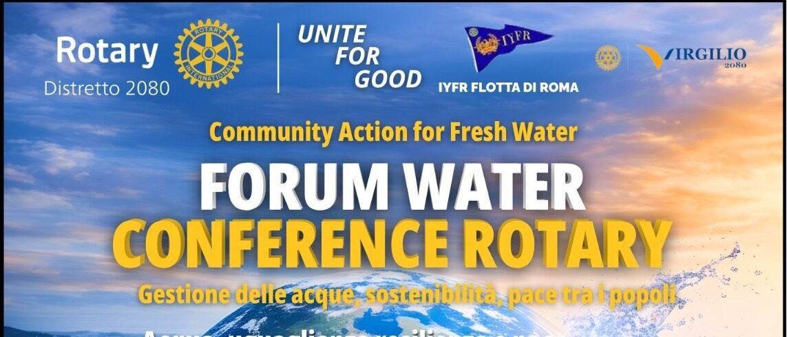 Acqua, sostenibilità e pace: a Roma la 2ª Water Conference del Rotary