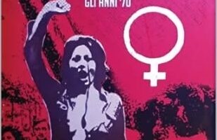 Alla Libreria Masone la presentazione di “Il femminismo a Benevento. Gli anni ’70” con le protagoniste delle lotte