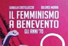 Alla Libreria Masone la presentazione di “Il femminismo a Benevento. Gli anni ’70” con le protagoniste delle lotte