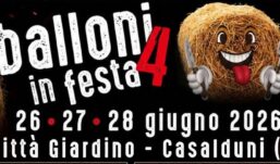 Torna a Casalduni “Balloni in Festa 4”: tre giorni di musica, tradizione e sapori locali dal 26 al 28 giugno 2026