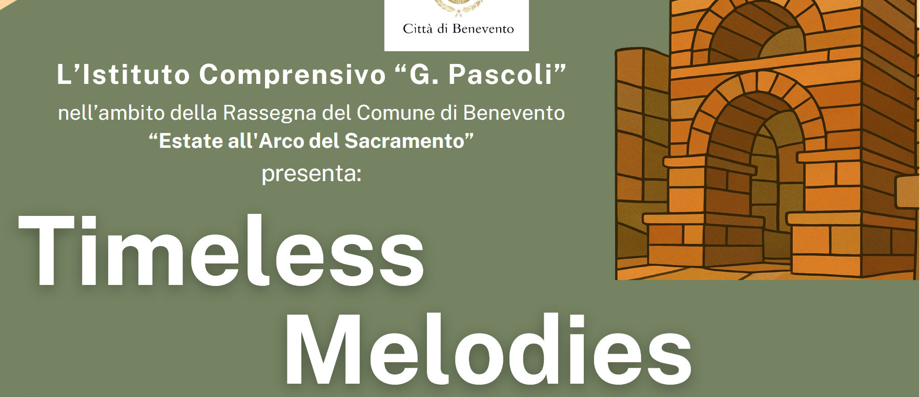 Benevento, all’Arco del Sacramento va in scena “TIMELESS MELODIES”
