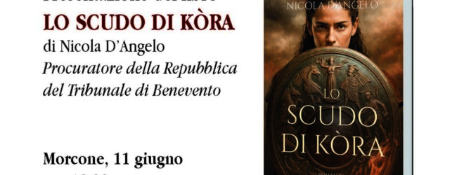 Morcone, giovedì la presentazione del libro del Procuratore D’Angelo “Lo scudo di Kòra”