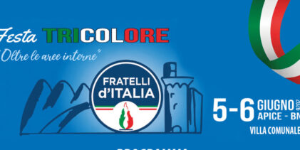 Apice, il 5 e 6 giugno la Prima Festa Tricolore con Donzelli, Cirielli, Gambino. Focus su aree interne e per lo sport arriva Vigorito