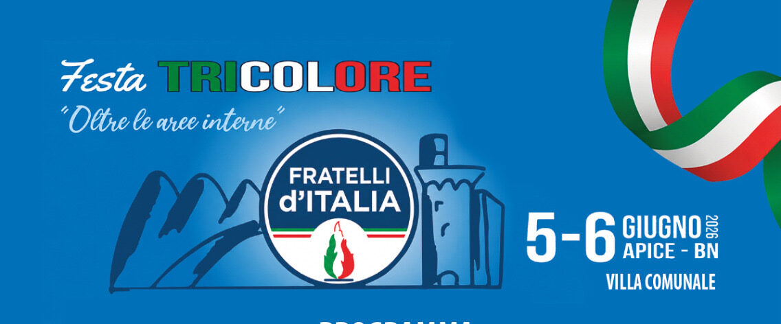 Apice, il 5 e 6 giugno la Prima Festa Tricolore con Donzelli, Cirielli, Gambino. Focus su aree interne e per lo sport arriva Vigorito
