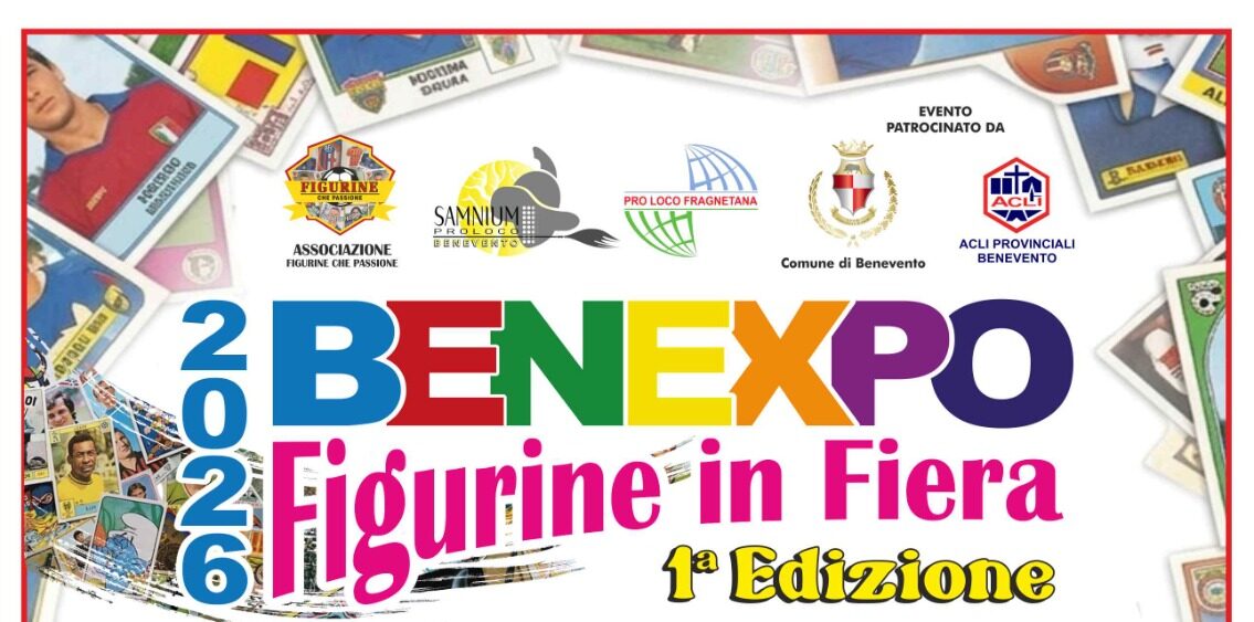 Benevento capitale del collezionismo: il 6 e 7 giugno debutta “BENEXPO – Figurine in Fiera”