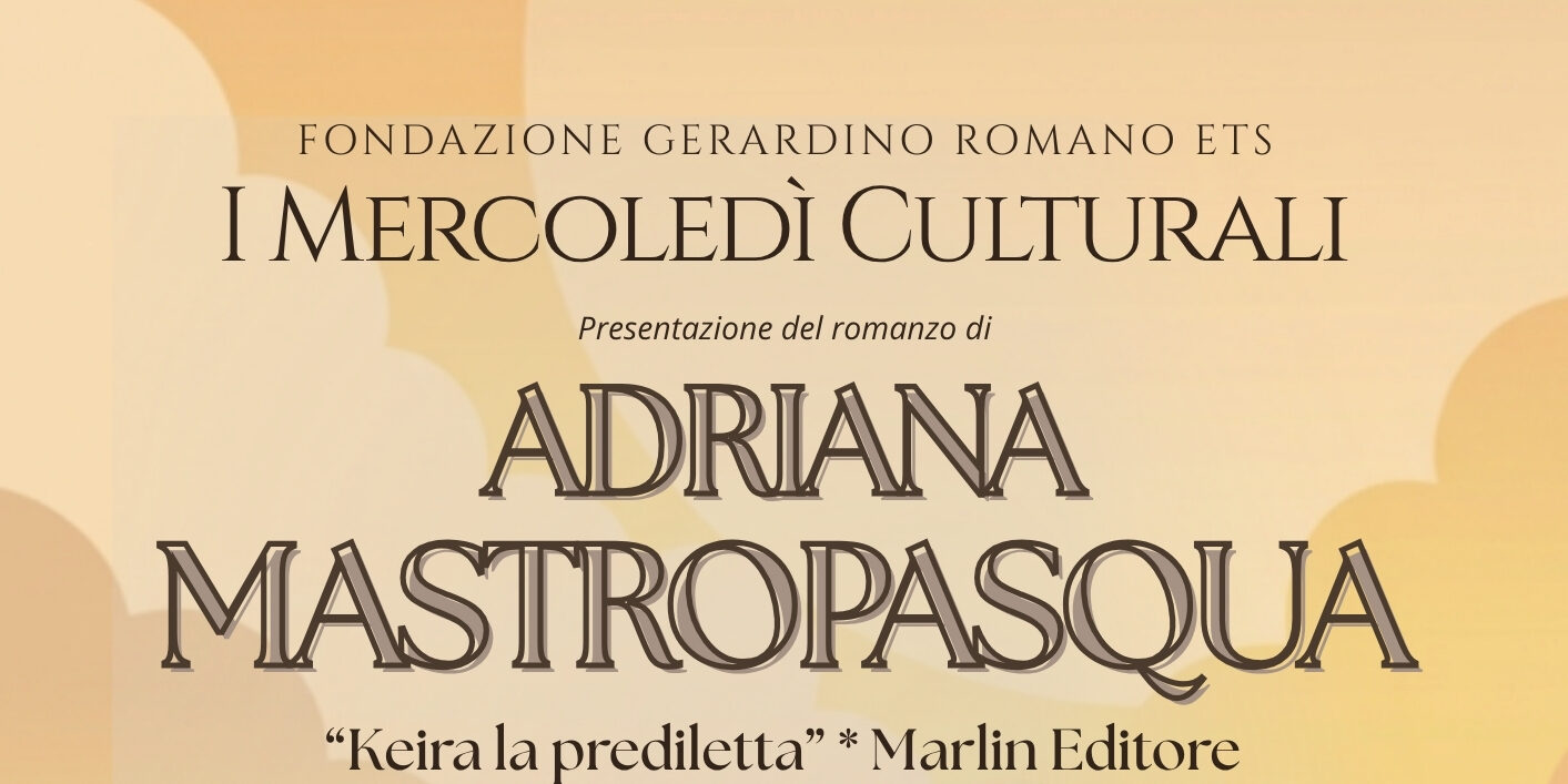 Telese Terme, ripartono i Mercoledì Culturali della Fondazione Gerardino: protagonista “Keira la prediletta” di Adriana Mastropasqua