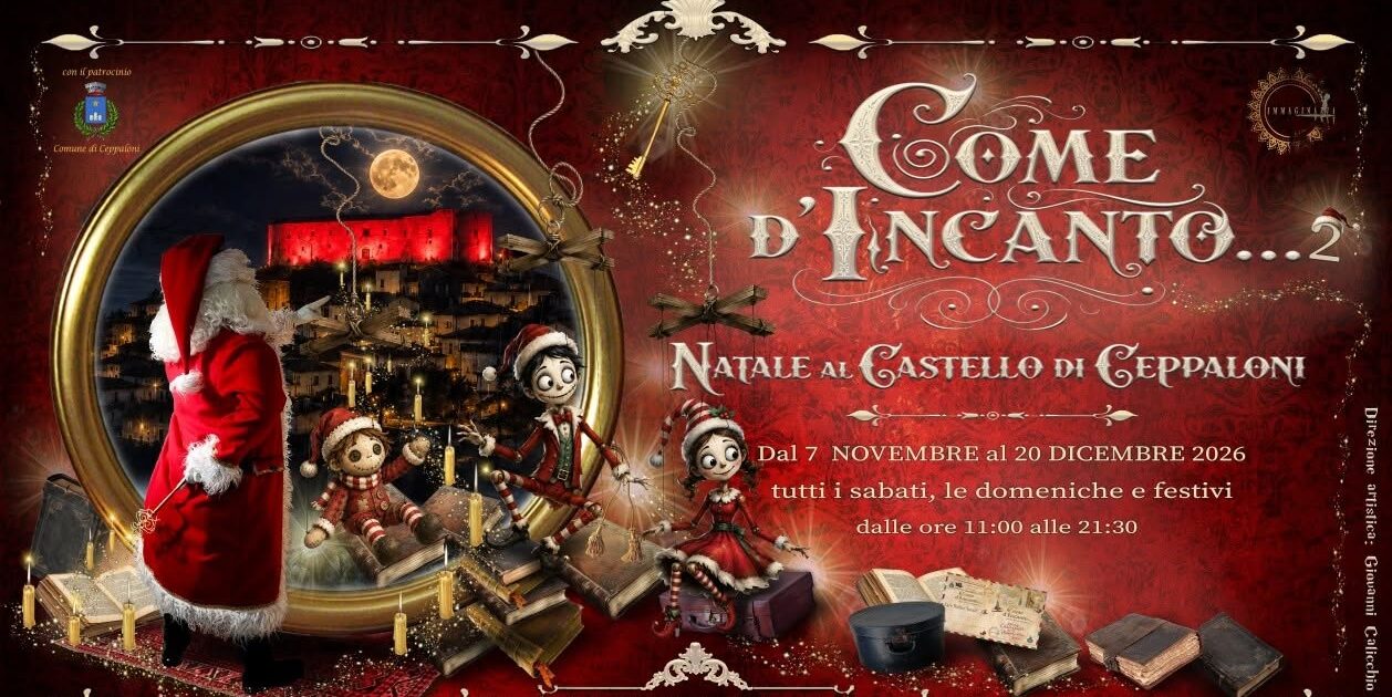 Ceppaloni si prepara al Natale: dal 7 novembre torna “Come d’Incanto” al Castello medievale